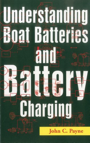 Understanding Boat Batteries and Battery Charging (Paperback)