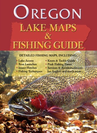 Oregon Lake Maps & Fishing Guide By Gary Lewis