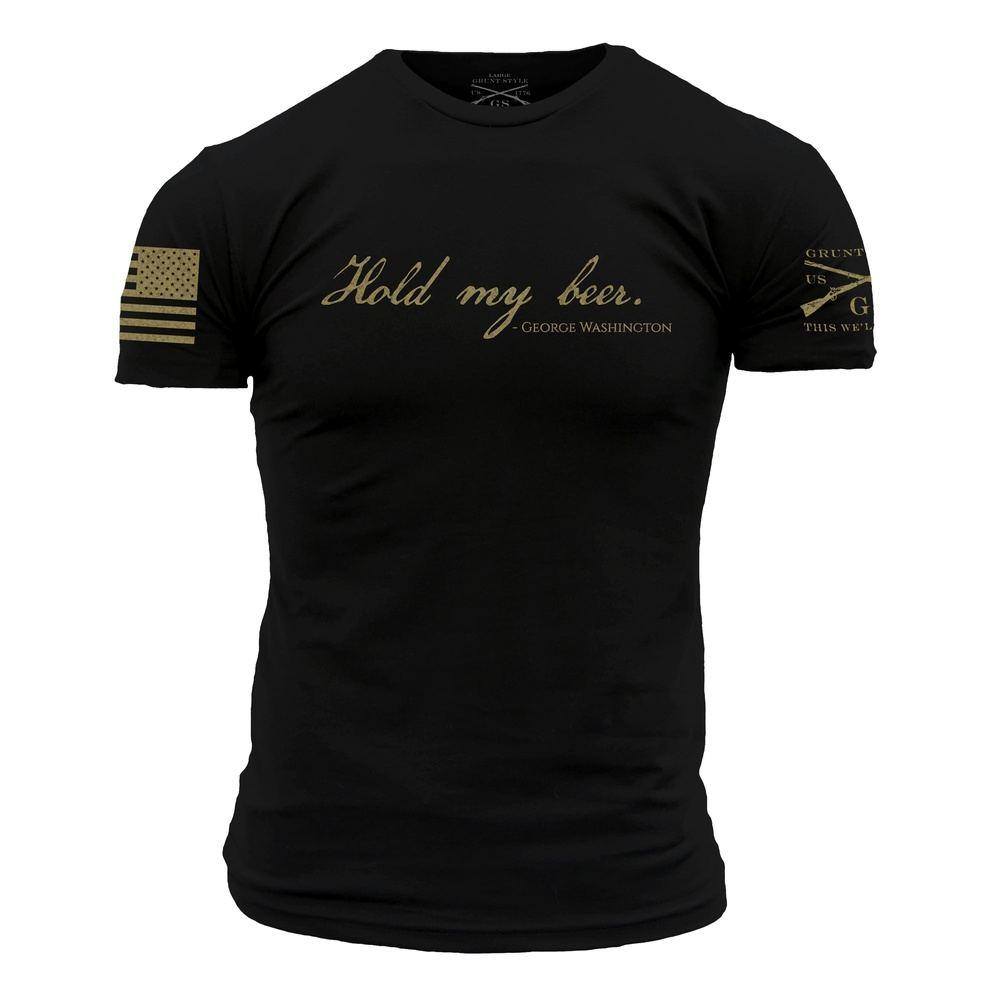 Grunt Style Hold My Beer T-Shirt Men's