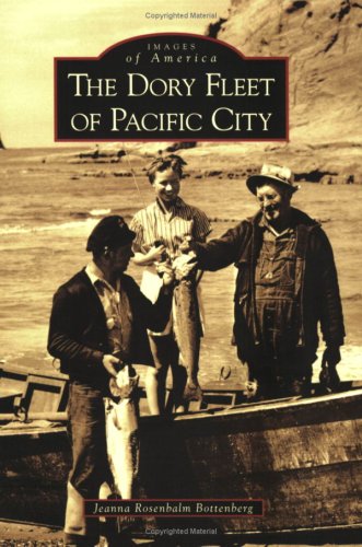 Images of America: the Dory Fleet of Pacific City (Paperback)