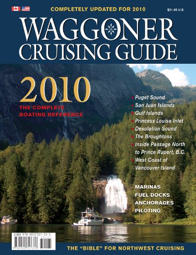 Waggoner Cruising Guide the Complete Boating Reference