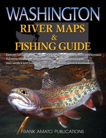 Washington River Maps & Fishing Guide By Frank Amato Publications